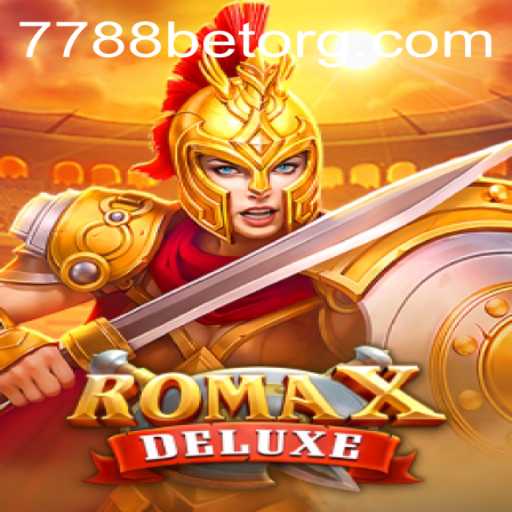 Exploring RomaXDeluxe: A Journey into Ancient Rome with 7788bet